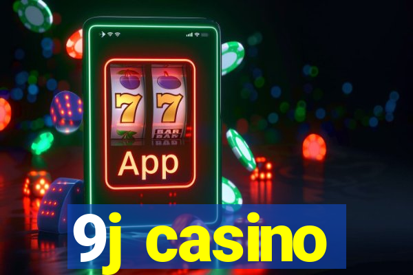 9j casino